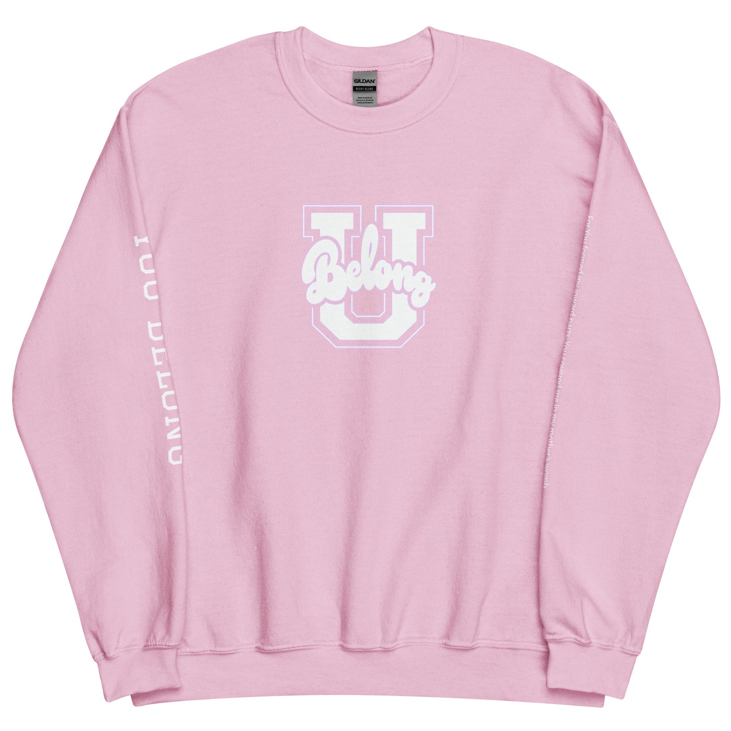 U Belong Unisex Sweatshirt