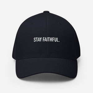 STAY FAITHFUL