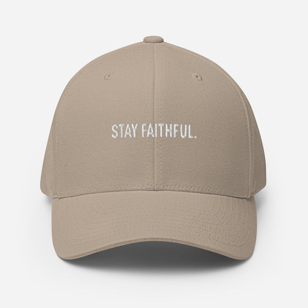 STAY FAITHFUL